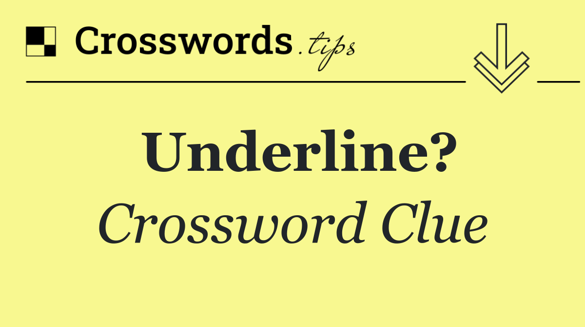 Underline?
