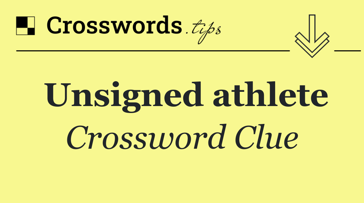 Unsigned athlete