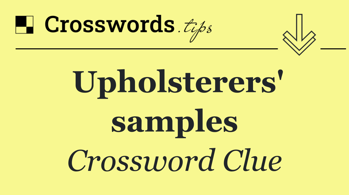 Upholsterers' samples