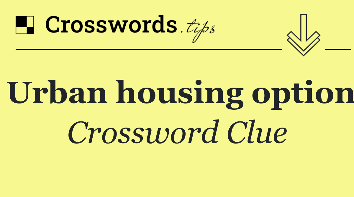 Urban housing option