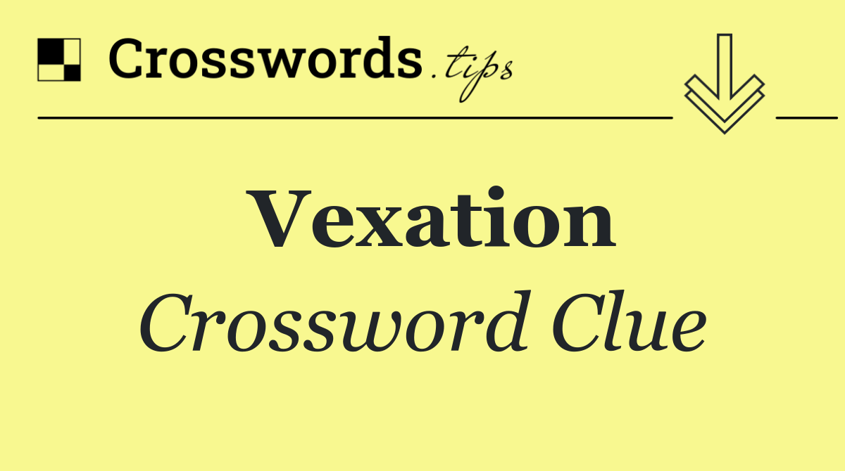 Vexation