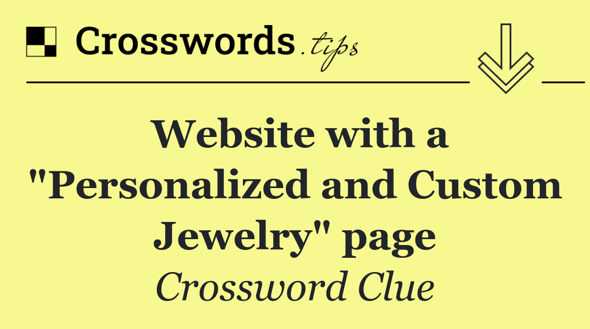 Website with a "Personalized and Custom Jewelry" page