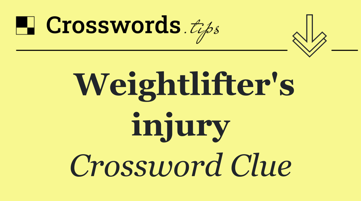 Weightlifter's injury