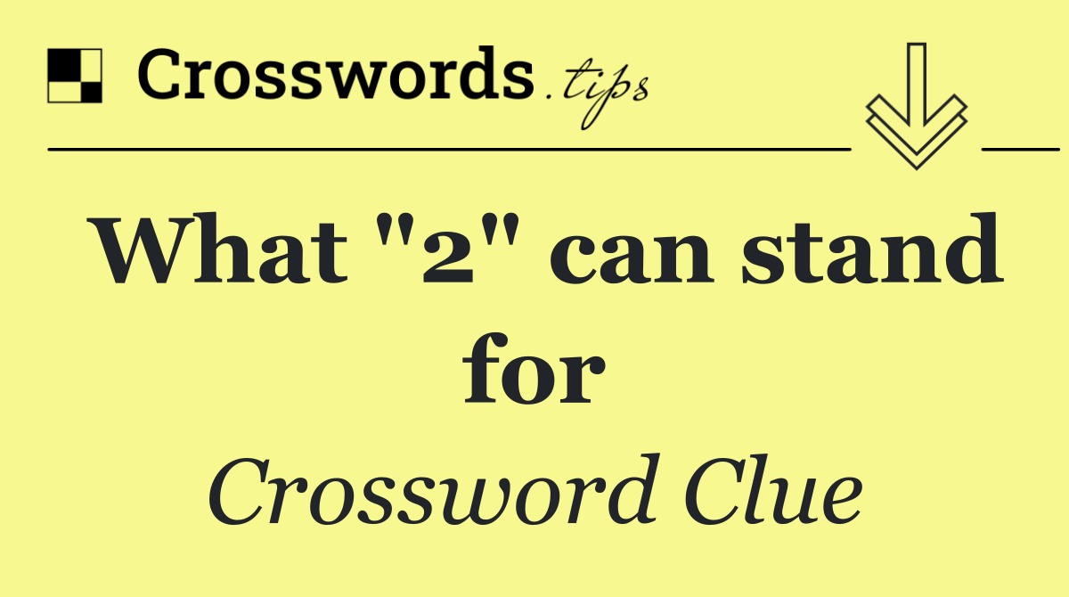 What "2" can stand for