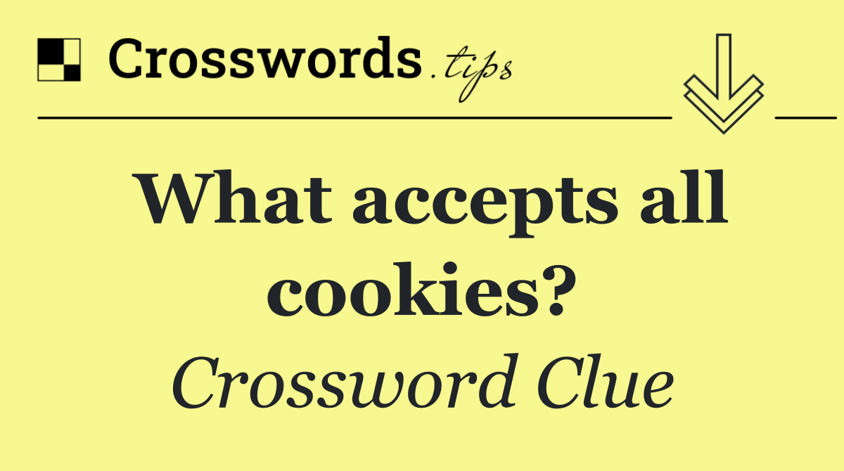 What accepts all cookies?