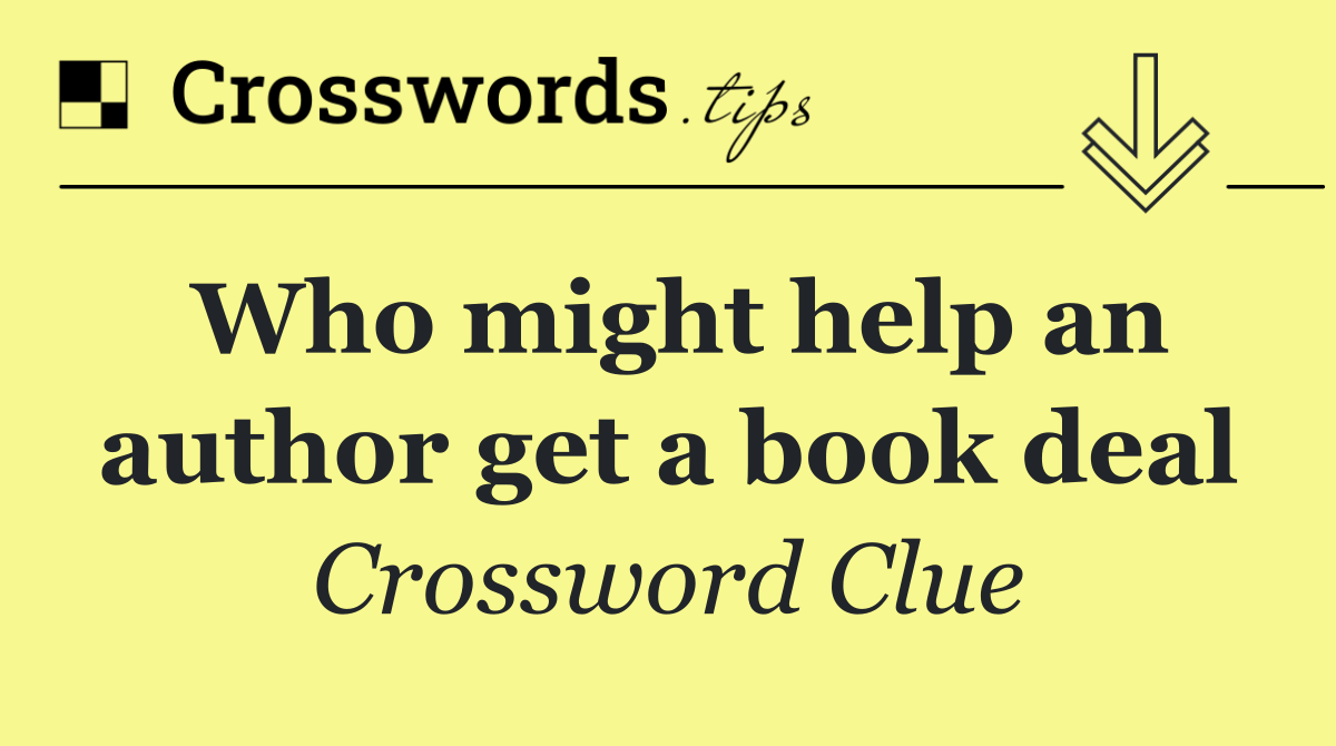 Who might help an author get a book deal