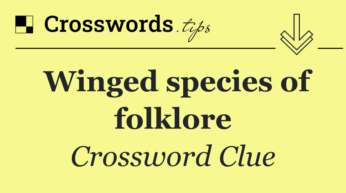 Winged species of folklore