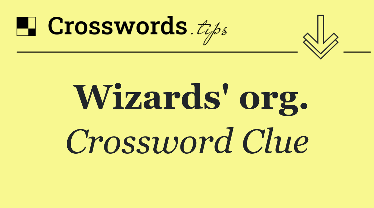 Wizards' org.