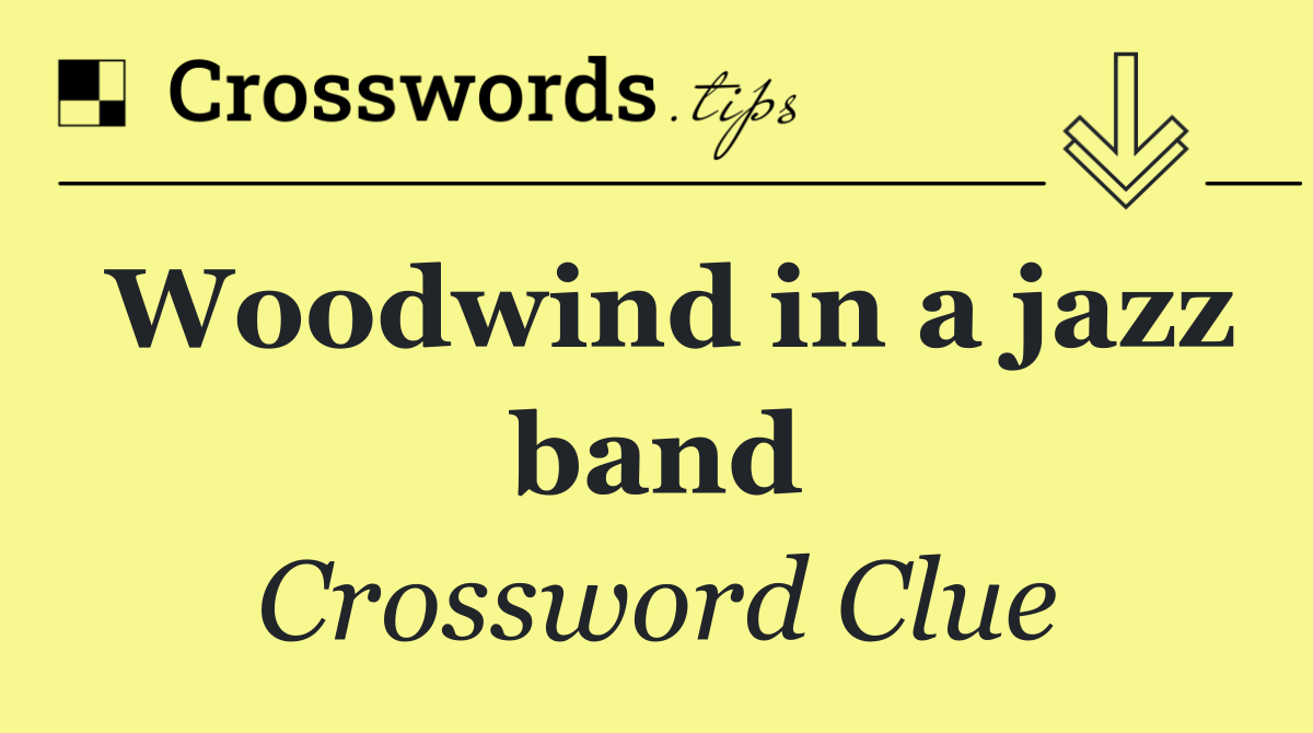 Woodwind in a jazz band