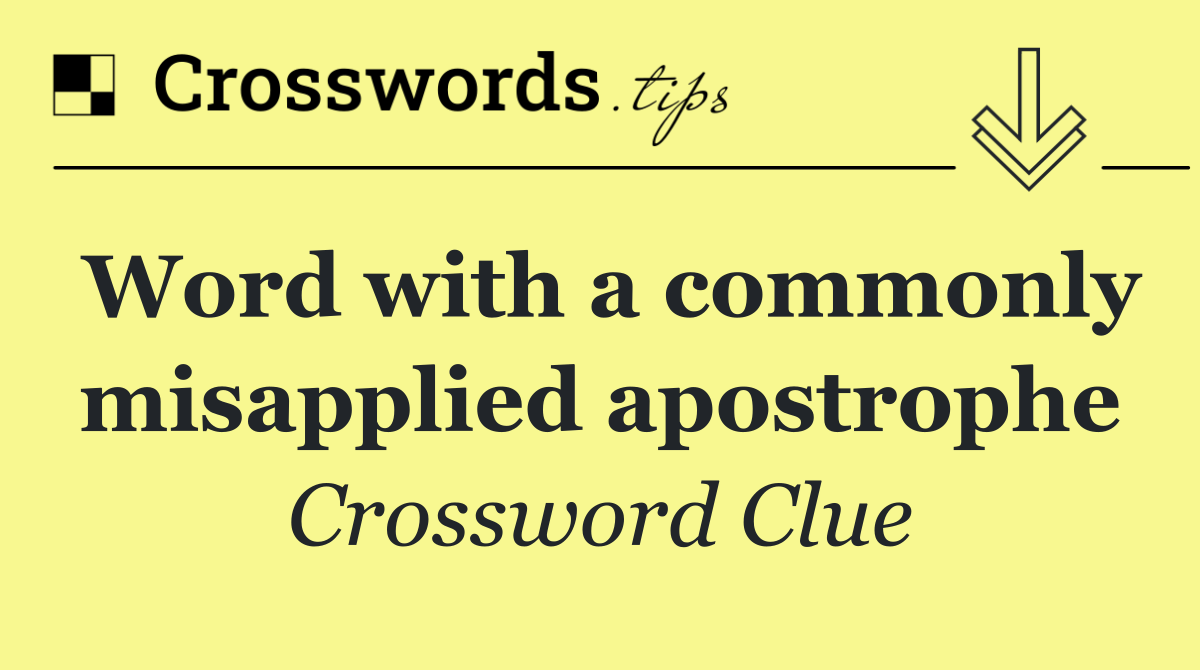 Word with a commonly misapplied apostrophe
