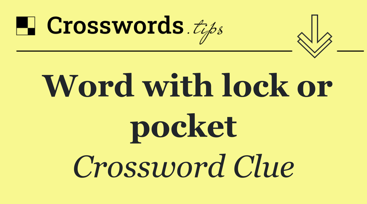 Word with lock or pocket