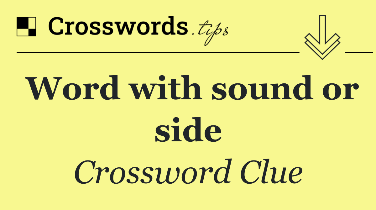 Word with sound or side