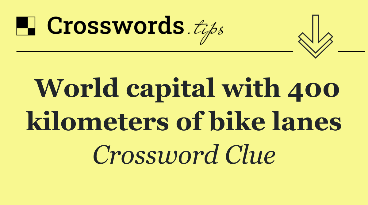 World capital with 400 kilometers of bike lanes