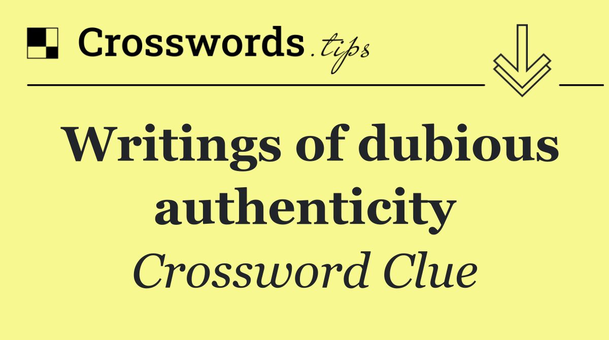 Writings of dubious authenticity