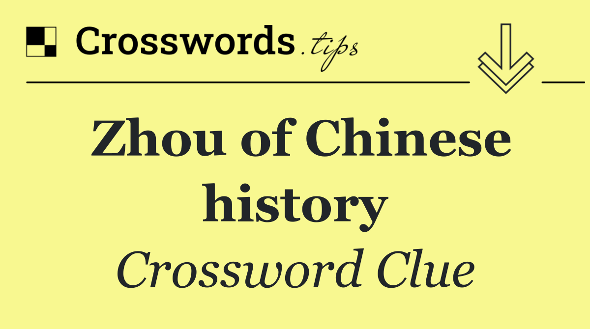 Zhou of Chinese history