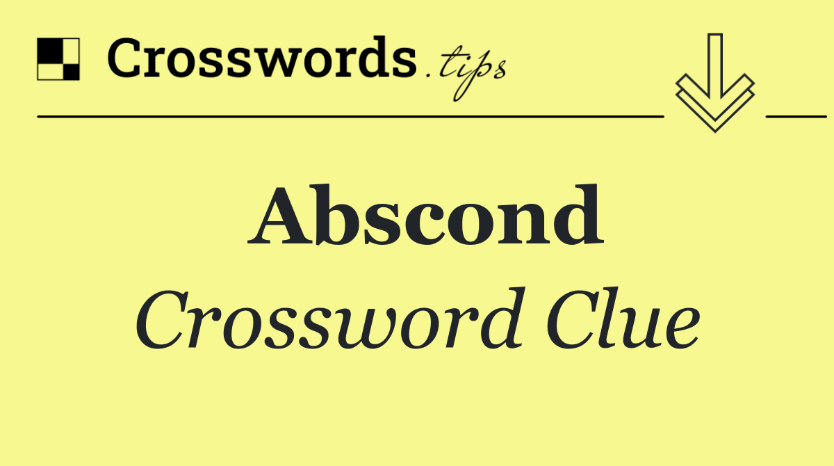 Abscond