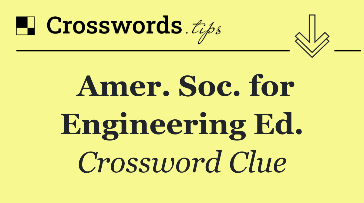 Amer. Soc. for Engineering Ed.