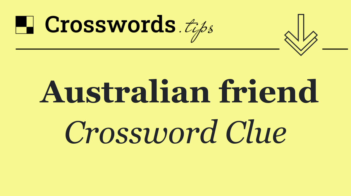 Australian friend