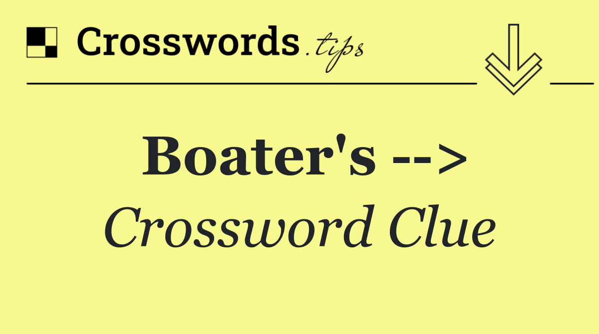 Boater's   >