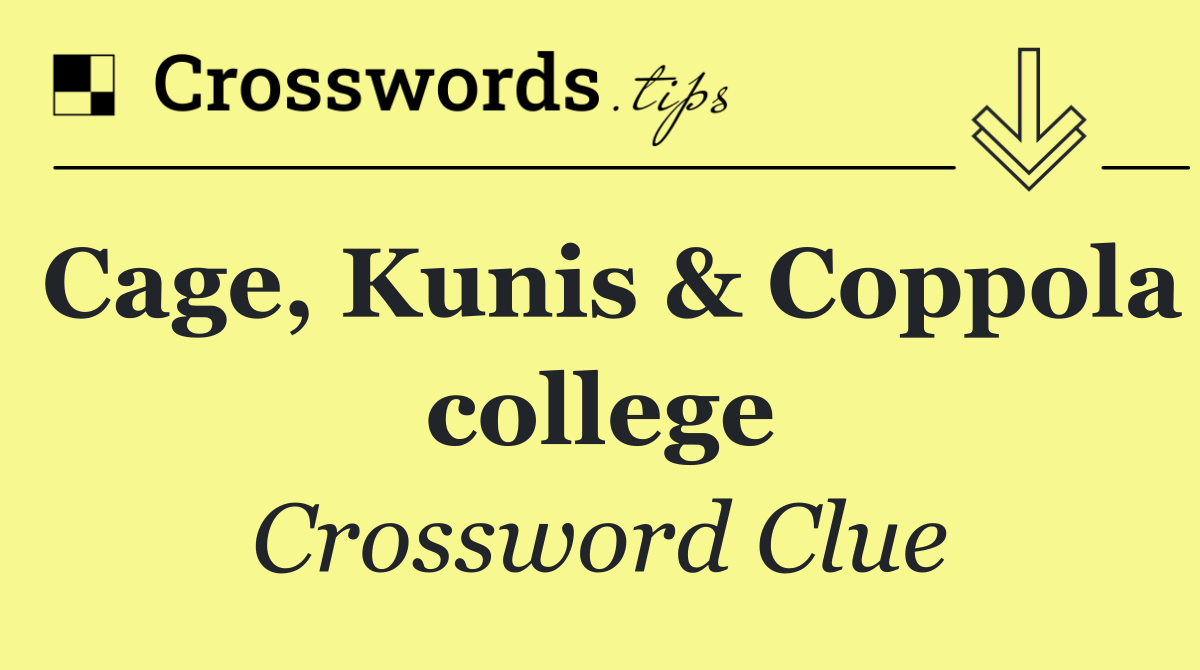 Cage, Kunis & Coppola college