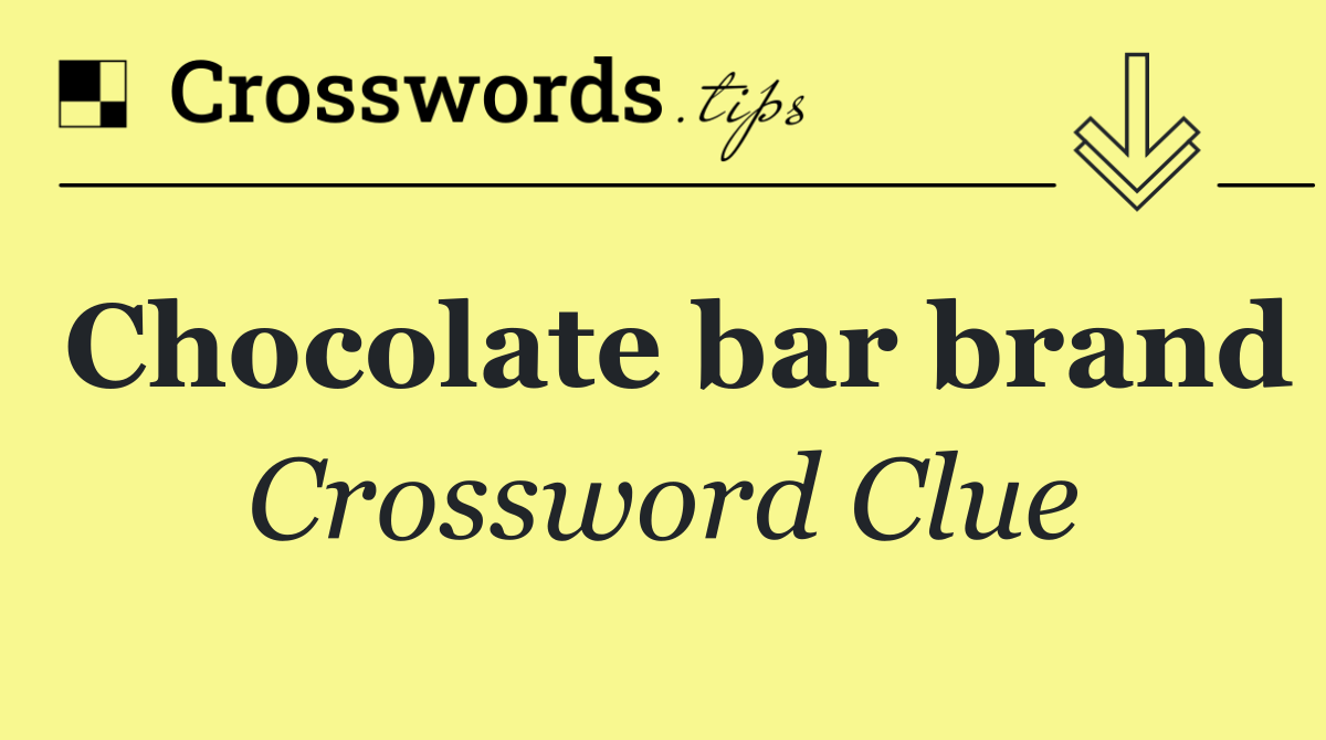 Chocolate bar brand