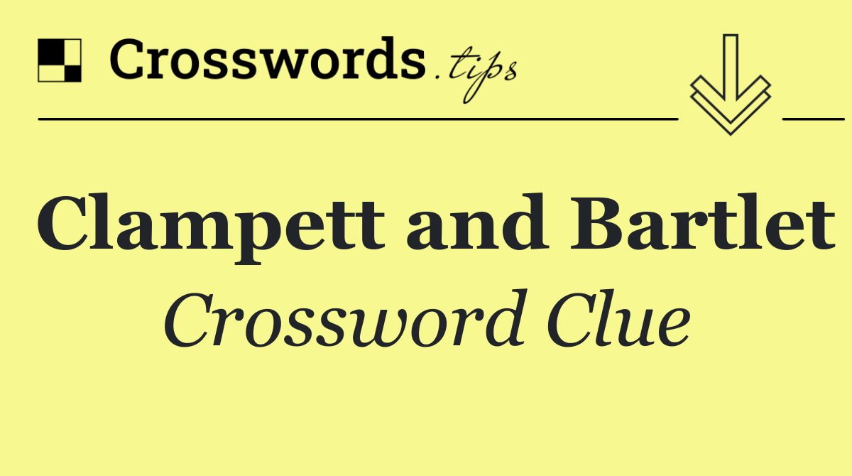 Clampett and Bartlet