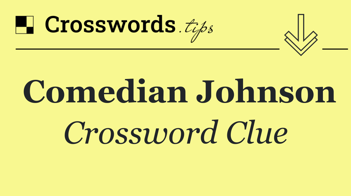 Comedian Johnson