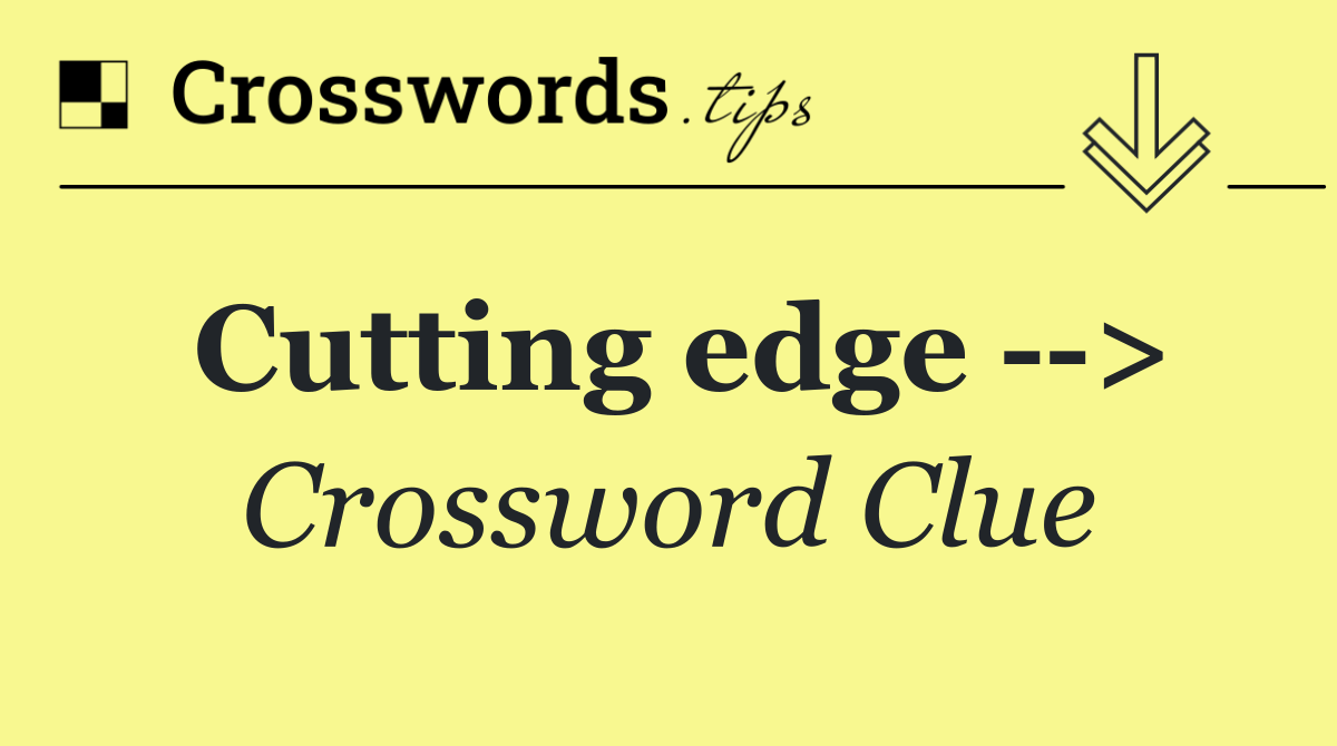Cutting edge   >