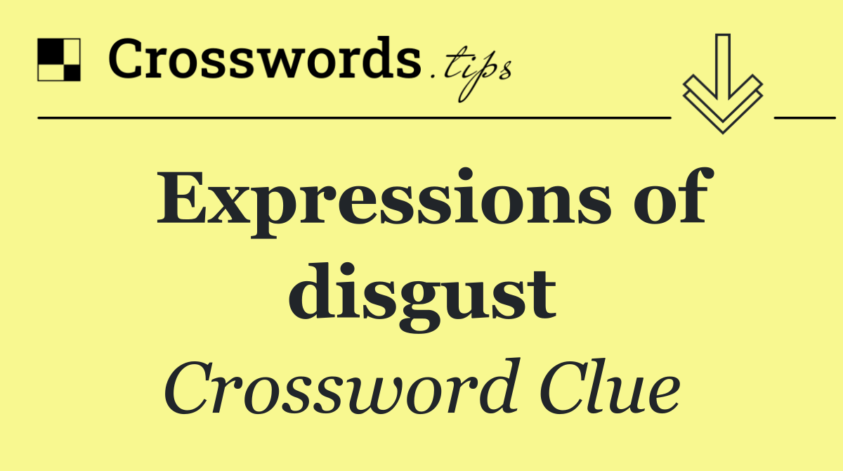 Expressions of disgust