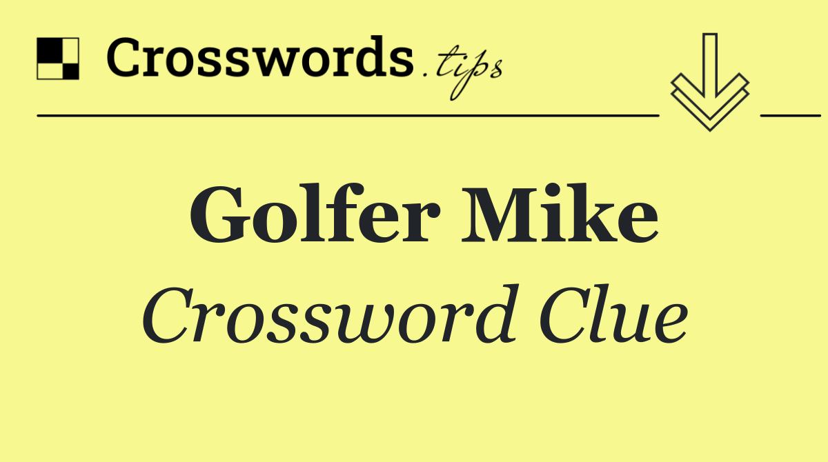 Golfer Mike