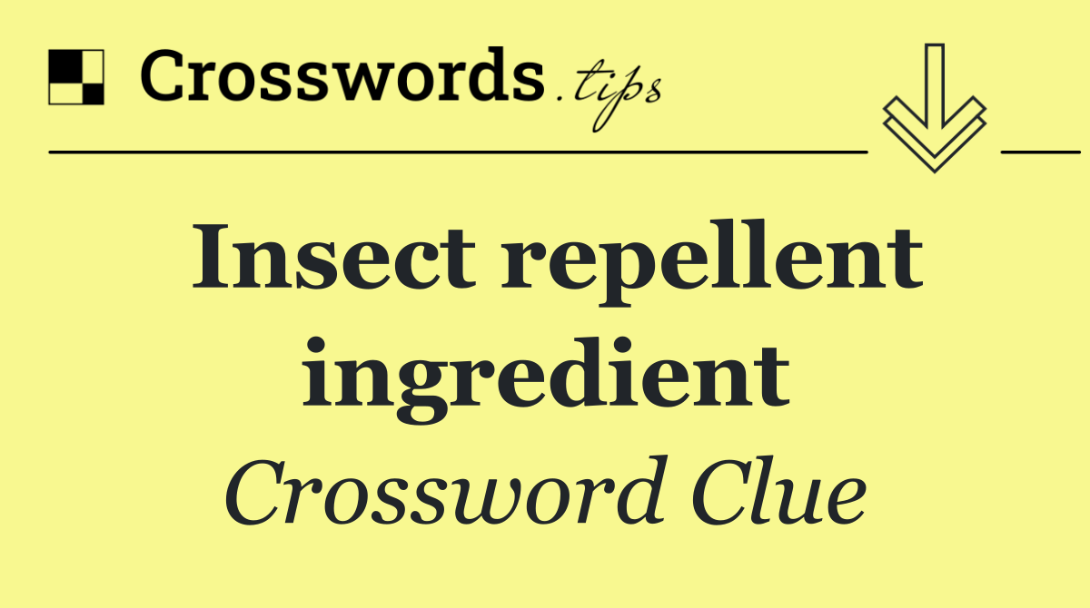 Insect repellent ingredient