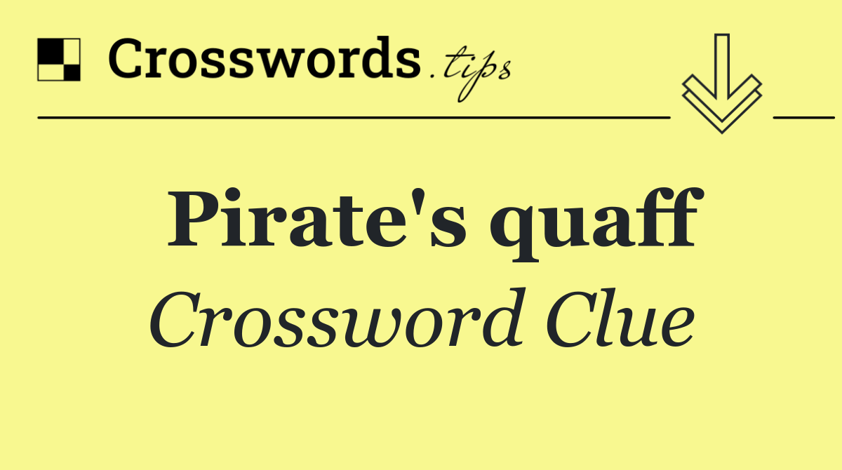 Pirate's quaff