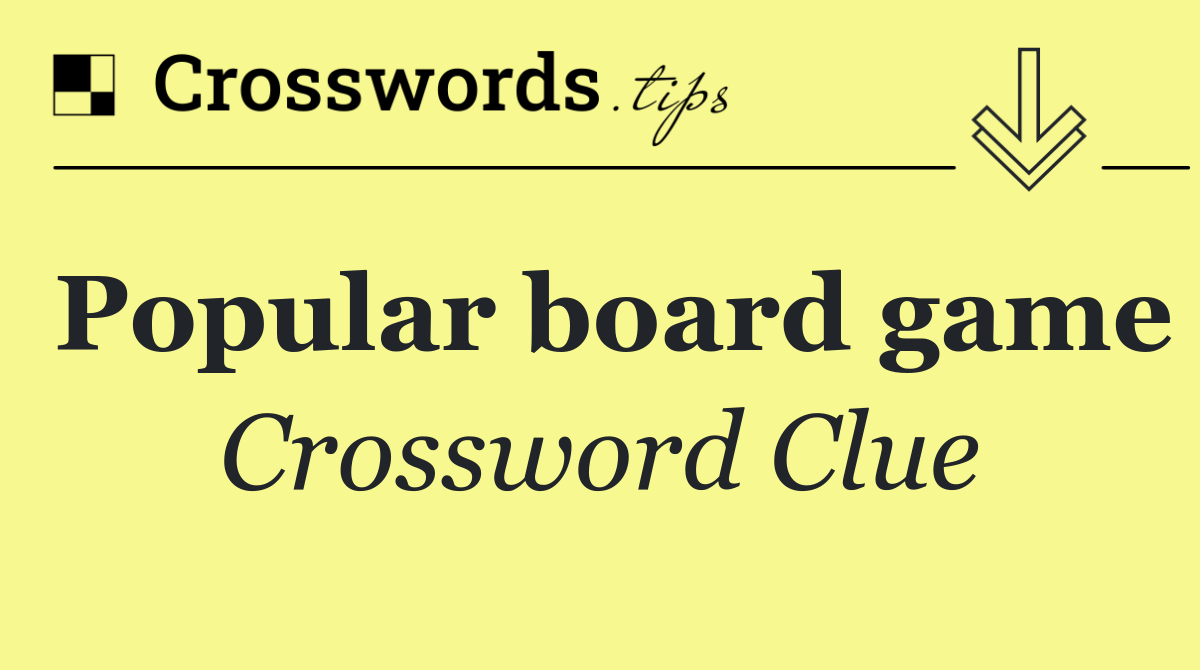 Popular board game