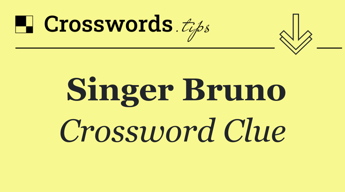 Singer Bruno