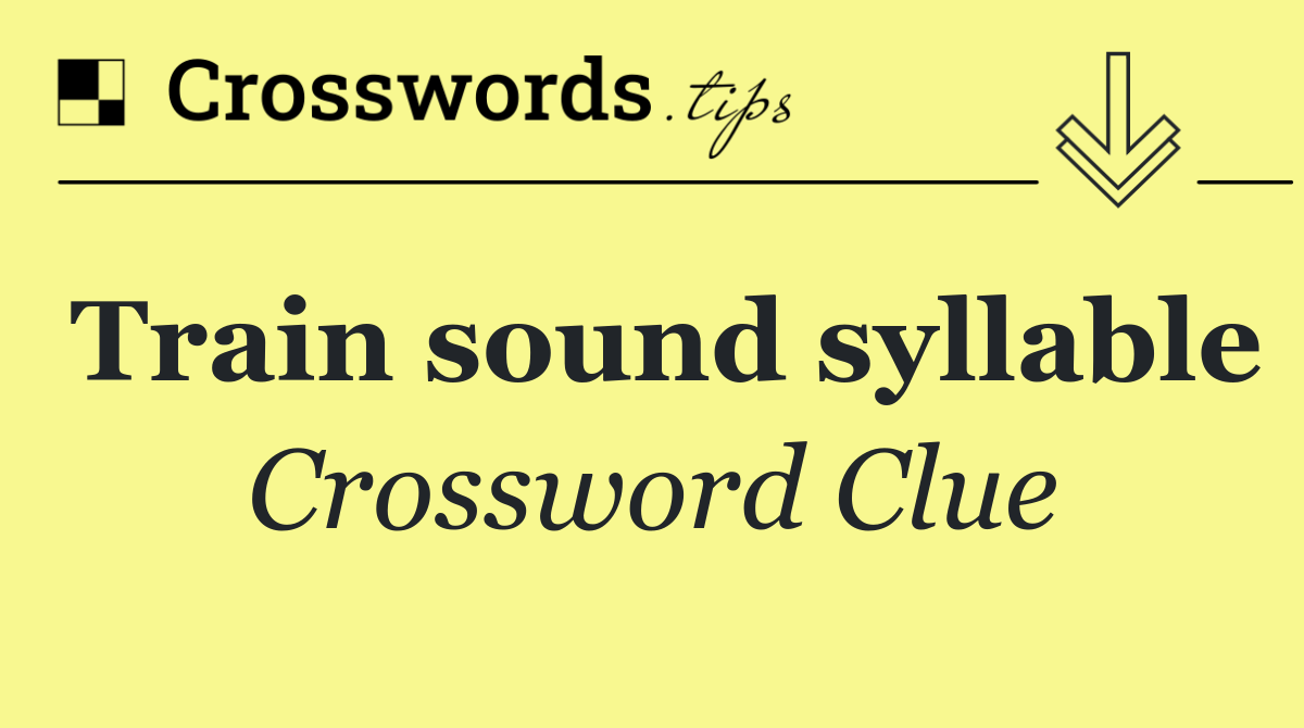 Train sound syllable