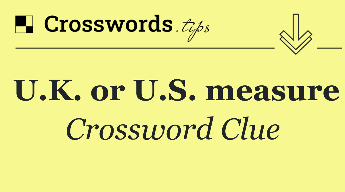 U.K. or U.S. measure