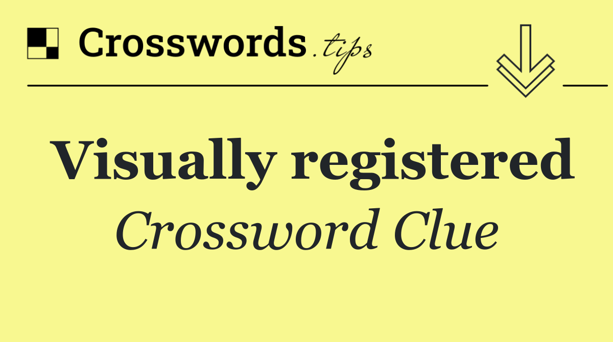 Visually registered
