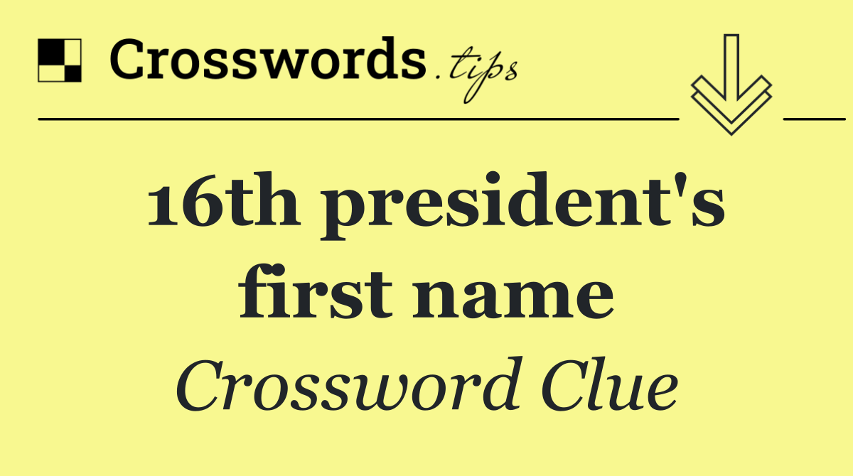 16th president's first name