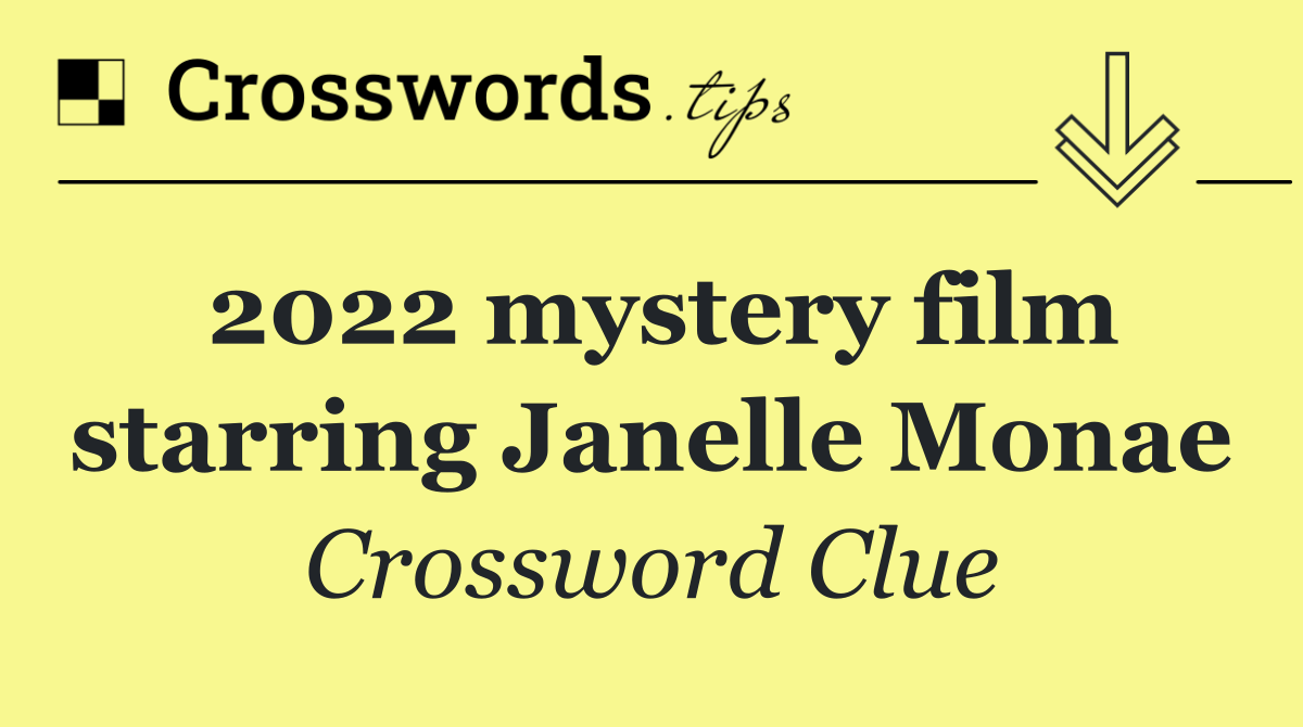 2022 mystery film starring Janelle Monae