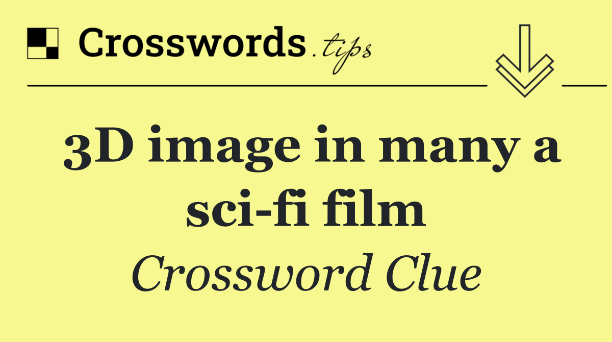 3D image in many a sci fi film