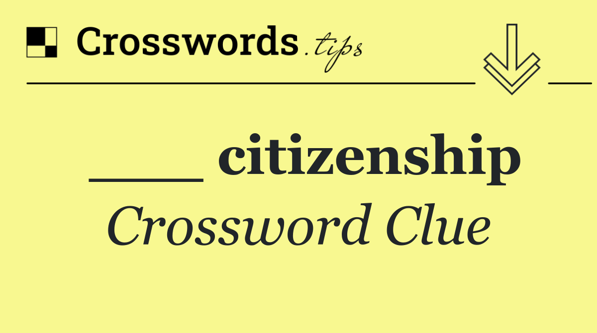 ___ citizenship