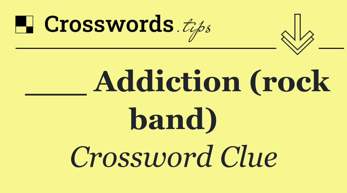 ___ Addiction (rock band)