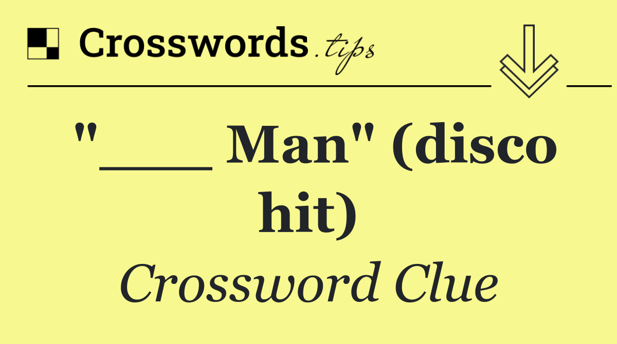 "___ Man" (disco hit)
