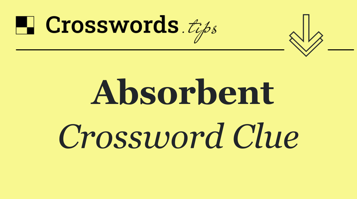 Absorbent