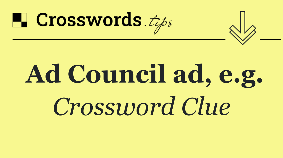 Ad Council ad, e.g.