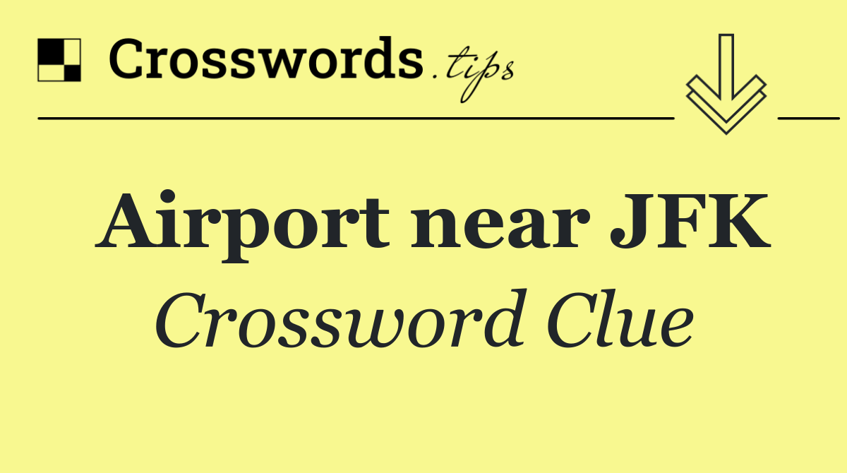 Airport near JFK