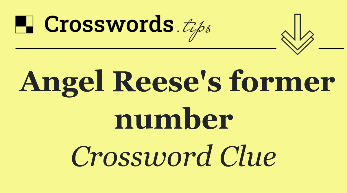 Angel Reese's former number
