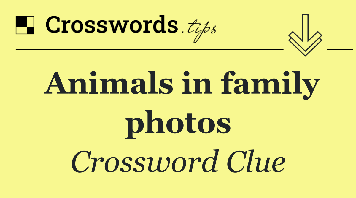 Animals in family photos