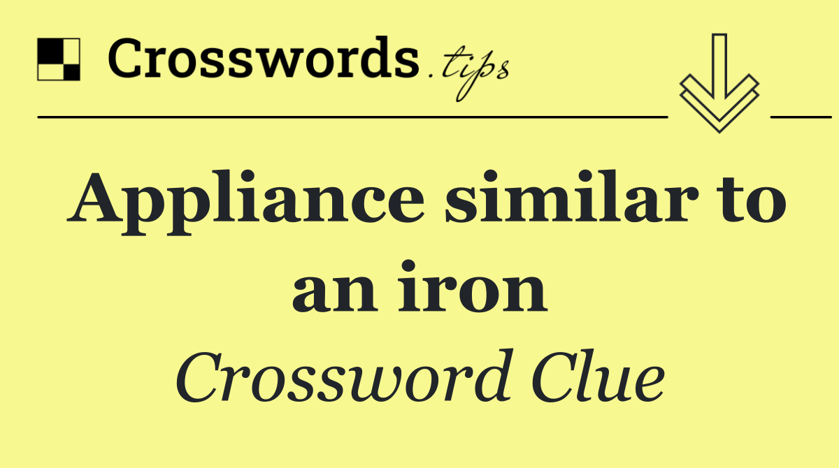 Appliance similar to an iron