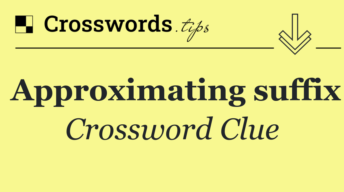 Approximating suffix